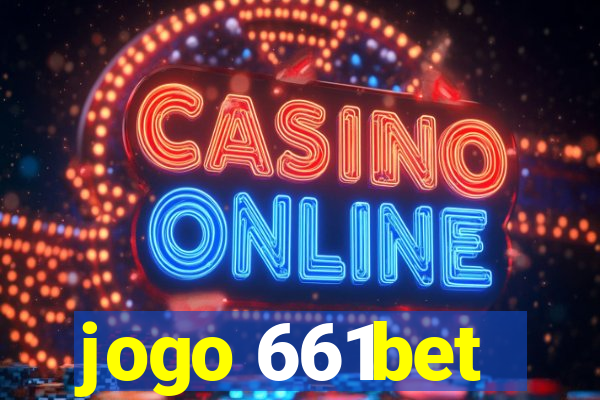 jogo 661bet